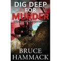 Dig Deep For Murder