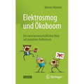Elektrosmog Und Ökoboom: Ein Naturwissenschaftlicher Blick Auf Populäres Halbwissen