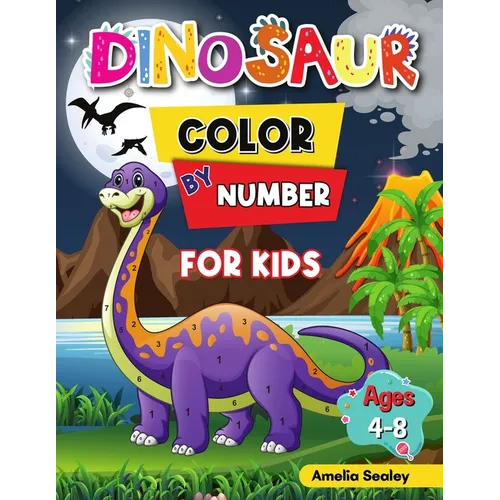 Dinosaur Color by Number Activity Book for Kids: Animal Color by Number Book for Kids Ages 4-8