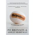 NurtureShock: New Thinking about Children