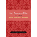Early Communist China: Two Studies Volume 4