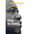 Free to Stand for Truth and Justice