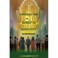 The Spirit of Service: Embracing the function of Holy Ghost in Church Hospitality: Embracing the function of Holy Spirit in Church Hospitality: Embrac