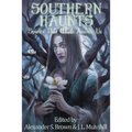 Southern Haunts: Spirits That Walk Among Us