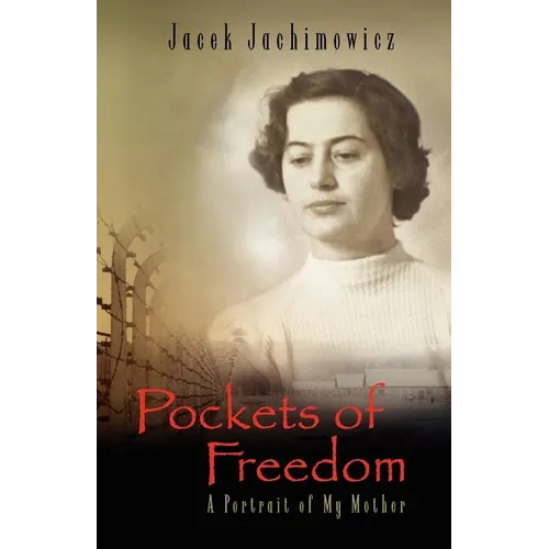 Pockets of Freedom - A Portrait of My Mother