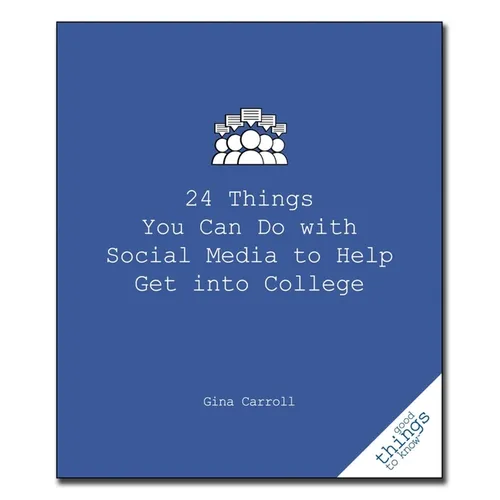 24 Things You Can Do with Social Media to Help Get Into College