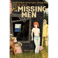 Hobtown Mystery Stories Vol. 1: The Case of the Missing Men