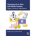 Teaching AI in Film and Media Studies: Lights, Camera, Algorithms
