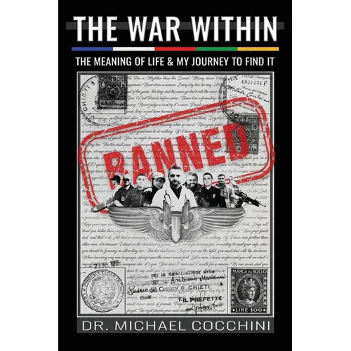 The War Within: The Meaning of Life & My Journey To Find It
