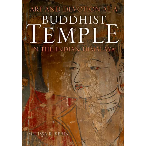 Art and Devotion at a Buddhist Temple in the Indian Himalaya