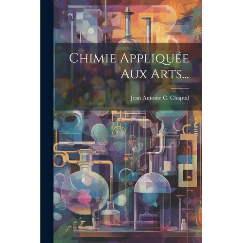 Chimie Appliquée Aux Arts...