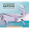 Los Charranes Árticos: Una Historia de Migración: Spanish Edition