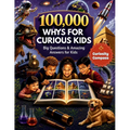 100,000 Whys for Curious Kids