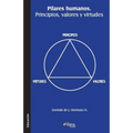 Pilares Humanos. Principios, Valores y Virtudes