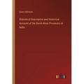 Statistical Descriptive and Historical Account of the North-West Provinces of India
