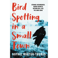 Bird Spotting in a Small Town