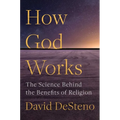 How God Works: The Science Behind the Benefits of Religion