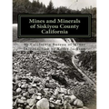 Mines and Minerals of Siskiyou County California