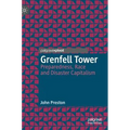 Grenfell Tower: Preparedness, Race and Disaster Capitalism