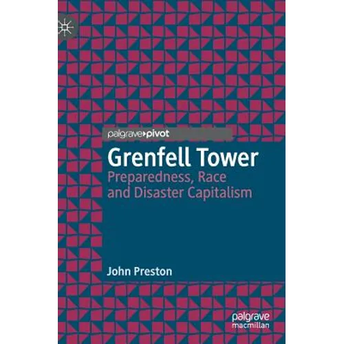 Grenfell Tower: Preparedness, Race and Disaster Capitalism