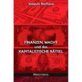 Finanzen, Macht und das Rätsel des Kapitalismus