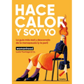 Hace Calor Y Soy Yo / It's Hot and It's Me
