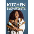 Kitchen Conversations with Chef Tregaye: A collection of delicious soul food fused recipes