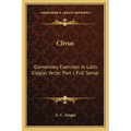 Clivus: Elementary Exercises In Latin Elegiac Verse; Part I, Full Sense