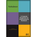 Turbulence: A Corporate Perspective on Collaborating for Resilience