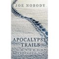 Apocalypse Trails Omnibus: Episodes 1-3