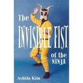 Invisible Fist of the Ninja
