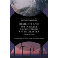 Resilient and Sustainable Destinations After Disaster: Challenges and Strategies