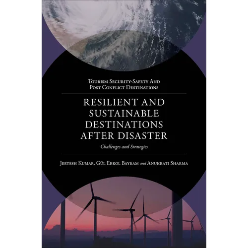 Resilient and Sustainable Destinations After Disaster: Challenges and Strategies