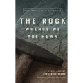 The Rock Whence We Are Hewn: God, Grace, and Covenant