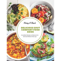 Delicious Gout Comfort Food Book: Incredible Recipes to Reduce Uric Acid and Relieve Flare ups