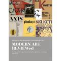 Modern Art Reviewed: Art Reviews, Magazines and Journals in Europe, 1910-1945