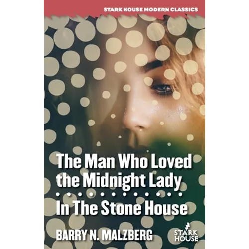 The Man Who Loved the Midnight Lady / In the Stone House