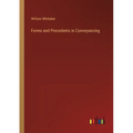 Forms and Precedents in Conveyancing