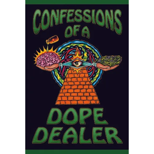 Confessions of a Dope Dealer