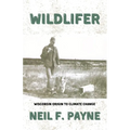Wildlifer: Wisconsin Origin to Climate Change