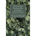 The Doctrinal Theology of the Evangelical Lutheran Church