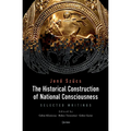 The Historical Construction of National Consciousness: Selected Writings