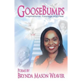Goose Bumps! Inspiration, courage and fear