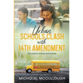 Urban Schools Clash with 14th Amendment: the Politics of Race and Culture