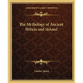 The Mythology of Ancient Britain and Ireland