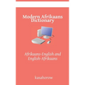 Modern Afrikaans Dictionary: Afrikaans-English and English-Afrikaans