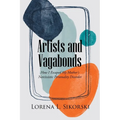 Artists and Vagabonds: How I Escaped My Mother's Narcissistic Personality Disorder