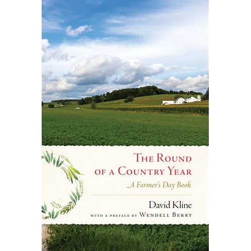 Round of a Country Year: A Farmer's Day Book