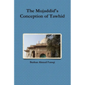 The Mujaddid's Conception of Tawhid
