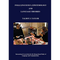Folk Linguistics, Epistemology, and Language Theories